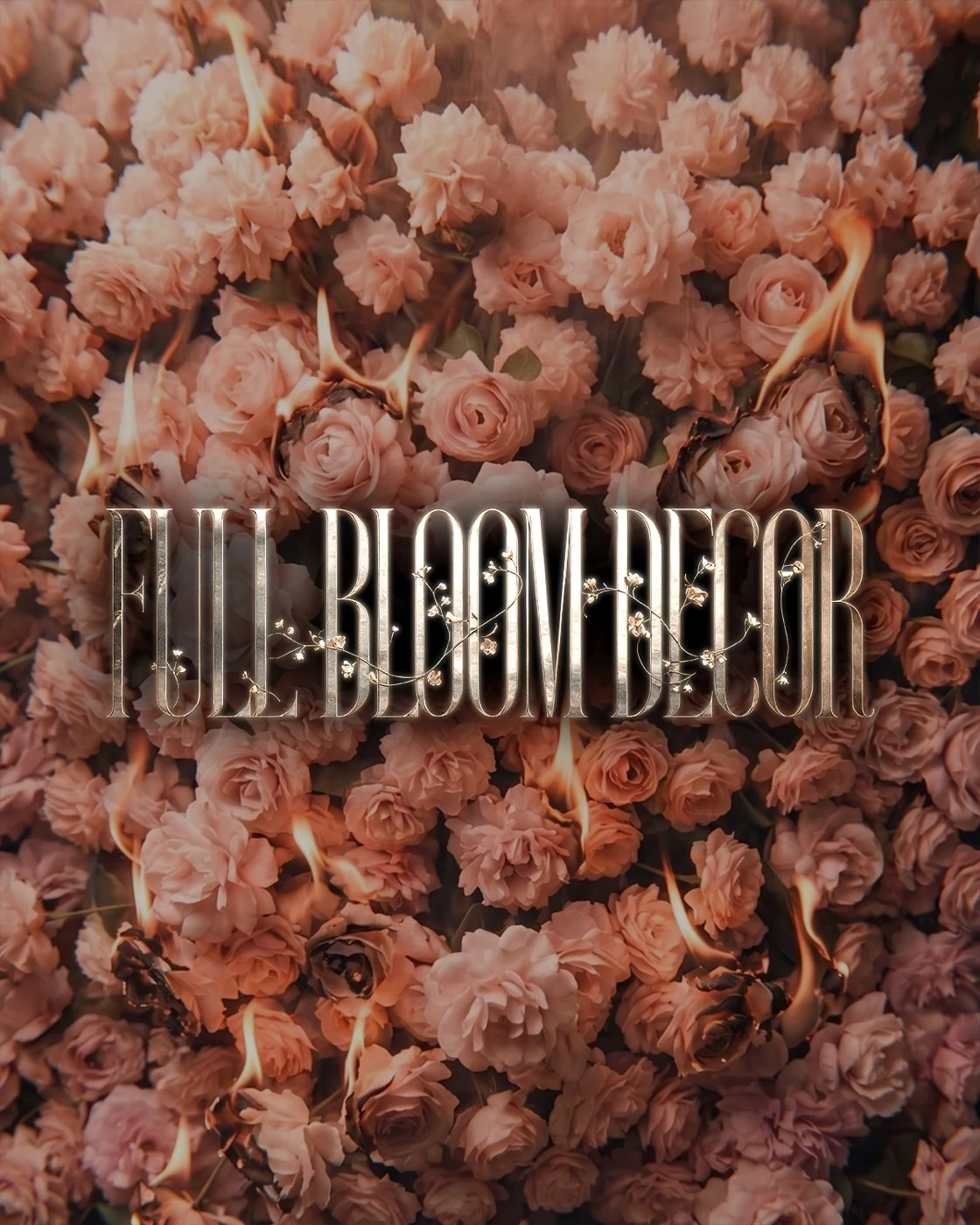 Finished Full Bloom Decor artwork with a burning wall of pale flowers and the campaign title