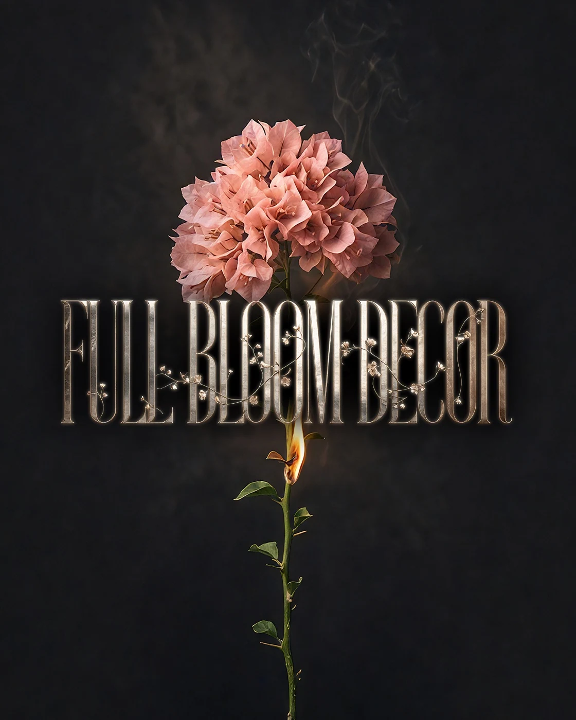 Finished artwork combining a pink flower, smoke, flame and the custom Full Bloom Decor title treatment